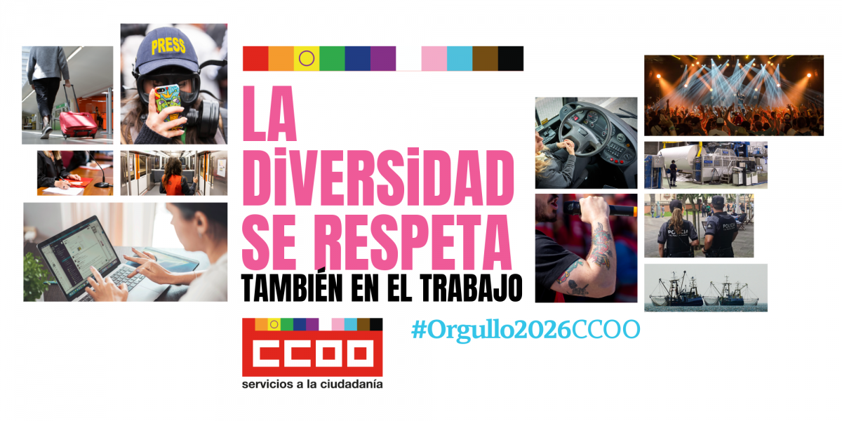 La diversidad se respeta. También en el trabajo. Orgullo 2026 CCOO